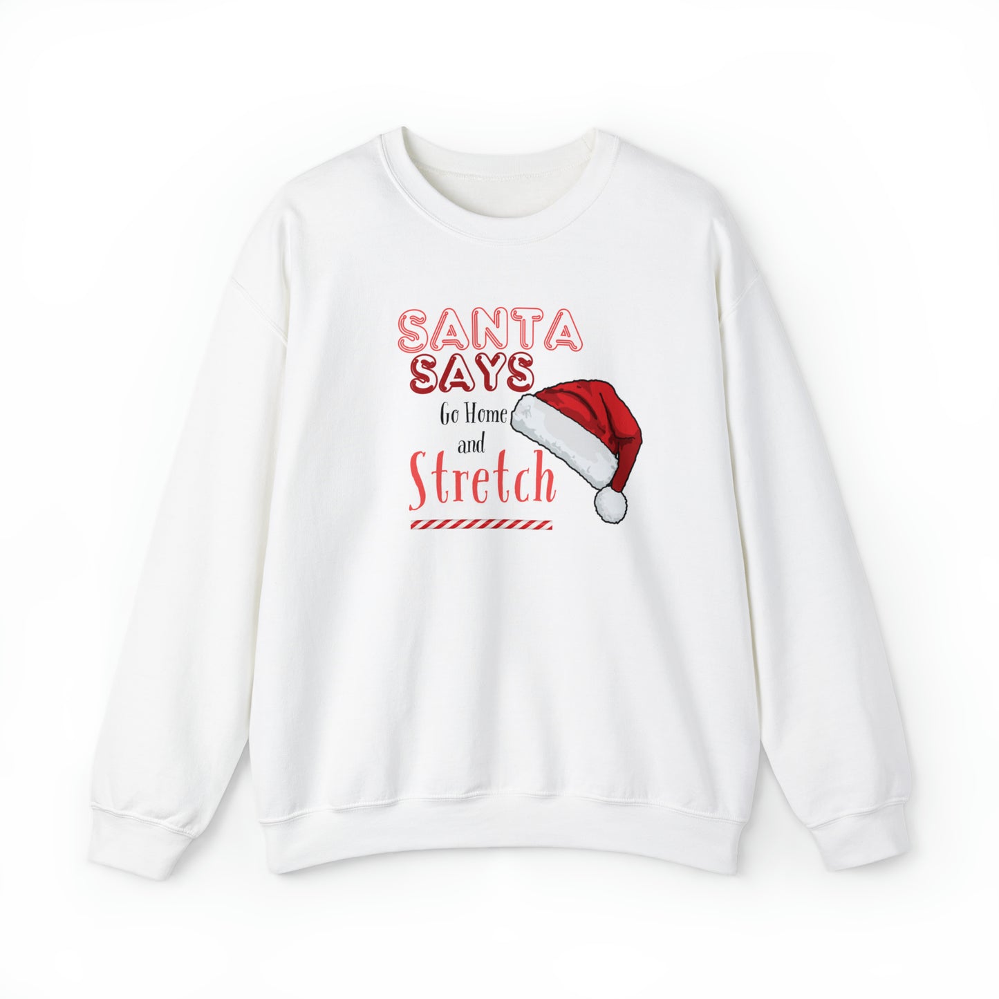 Holidays:: Christmas sweatshirt - Santa says stretch