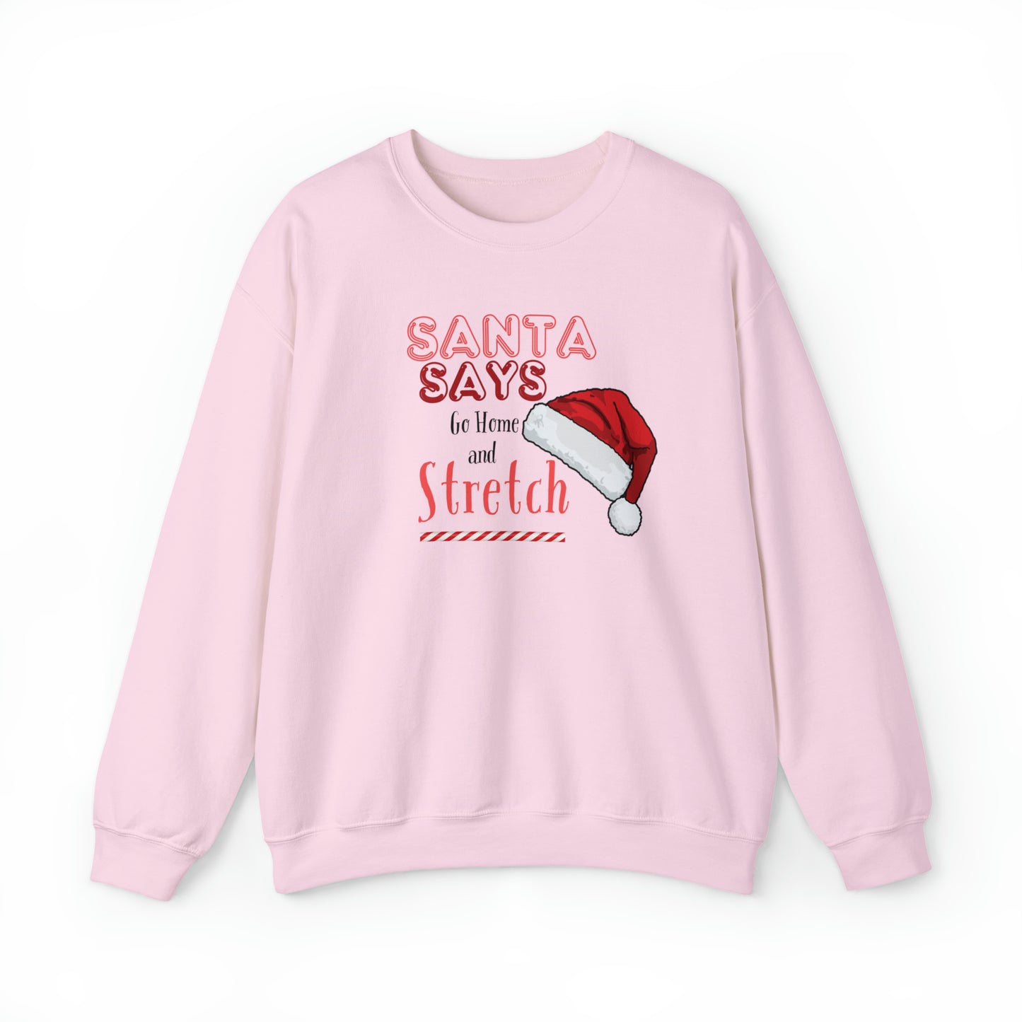 Holidays:: Christmas sweatshirt - Santa says stretch