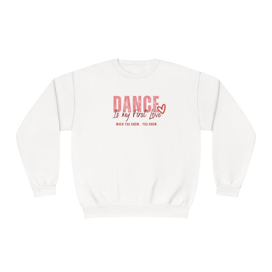 Love sweatshirt for dancer| gift for dancer, dance teacher, first love