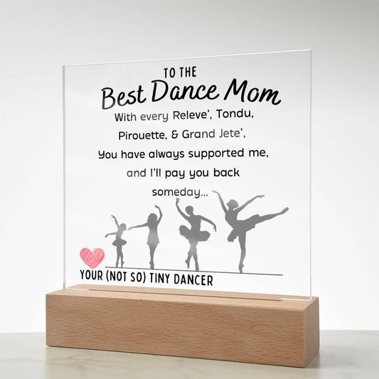 Keepsake:: Acrylic plaque keepsake with LED light -Dance Mom