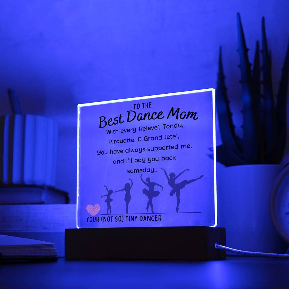 Keepsake:: Acrylic plaque keepsake with LED light -Dance Mom