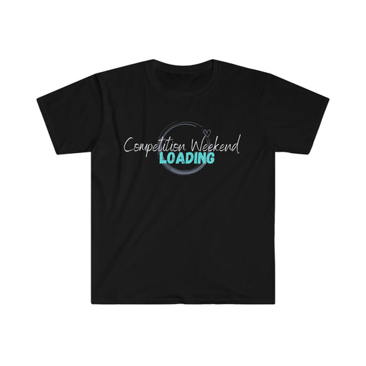 Dance Mom:: T-Shirt -competition weekend for mom or dad